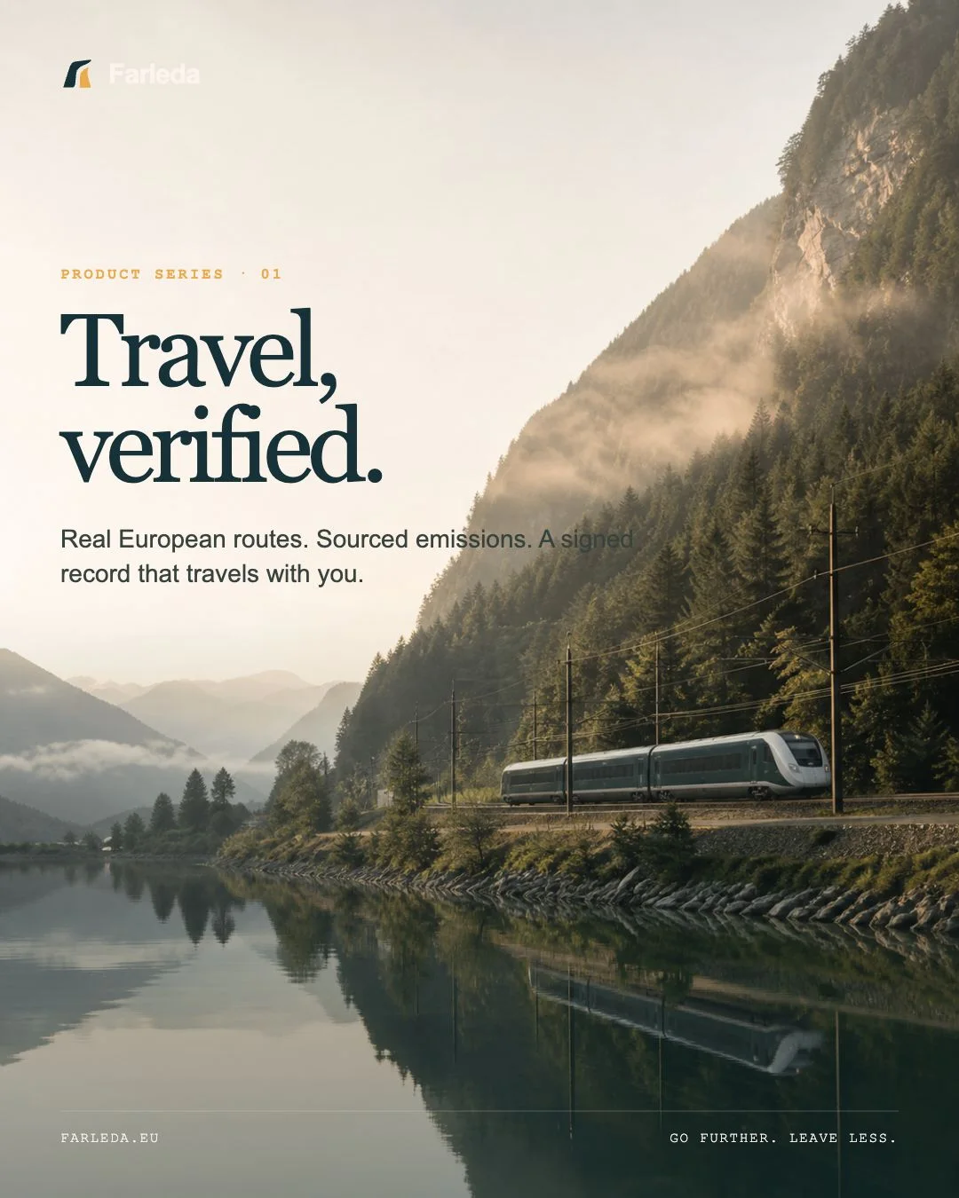 A modern train beside an Alpine lake with the Farleda statement Travel verified